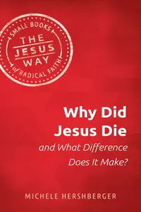 Why Did Jesus Die and What Difference Does it Make?_cover