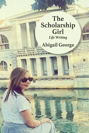 The Scholarship Girl: Life Writing