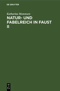 Natur- und Fabelreich in Faust II_cover