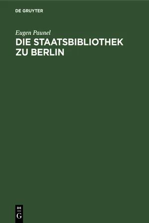 Die Staatsbibliothek zu Berlin