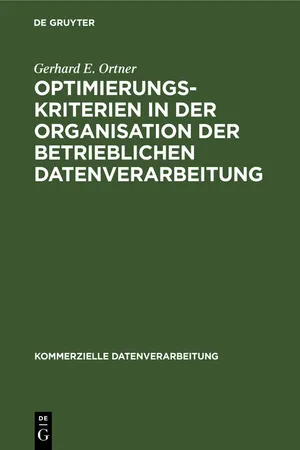 Optimierungskriterien in der Organisation der betrieblichen Datenverarbeitung