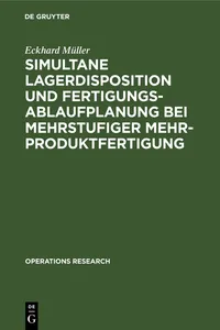 Simultane Lagerdisposition und Fertigungsablaufplanung bei mehrstufiger Mehrproduktfertigung_cover