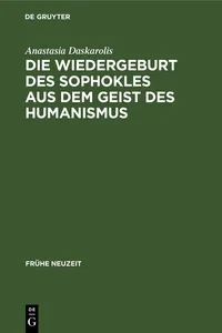 Die Wiedergeburt des Sophokles aus dem Geist des Humanismus_cover