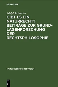 Gibt es ein Naturrecht? Beiträge zur Grundlagenforschung der Rechtsphilosophie_cover