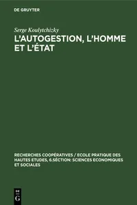 L'autogestion, l'homme et l'état_cover