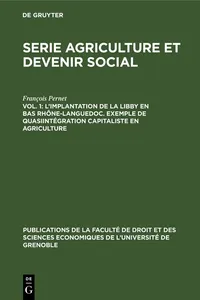 L'implantation de la Libby en Bas Rhône-Languedoc. Exemple de Quasiintégration capitaliste en agriculture_cover