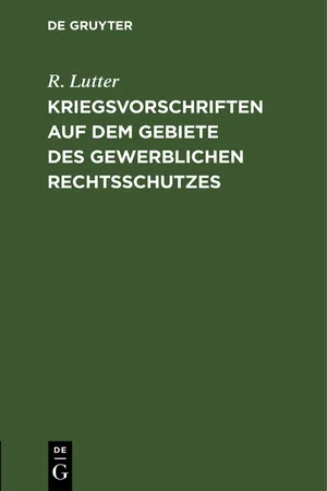 Kriegsvorschriften auf dem Gebiete des gewerblichen Rechtsschutzes