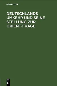 Deutschlands Umkehr und seine Stellung zur Orient-Frage_cover