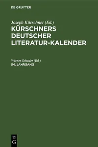 Kürschners Deutscher Literatur-Kalender auf das Jahr .... 54. Jahrgang_cover