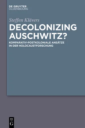 Decolonizing Auschwitz?