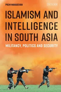 Islamism and Intelligence in South Asia_cover