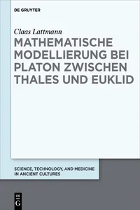 Mathematische Modellierung bei Platon zwischen Thales und Euklid_cover