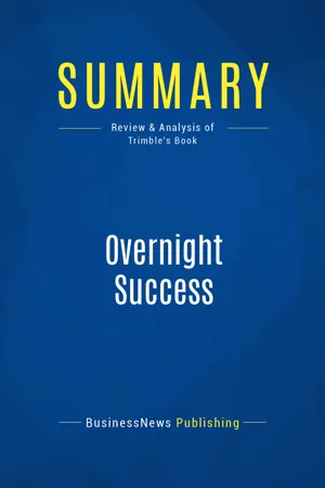 Summary: Overnight Success