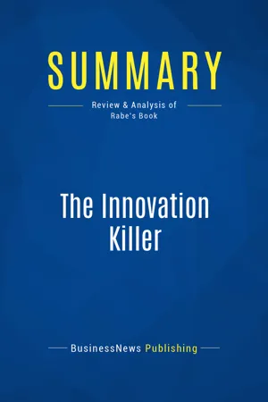 Summary: The Innovation Killer