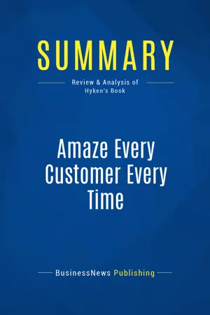 Summary: Amaze Every Customer Every Time