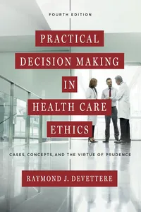 Practical Decision Making in Health Care Ethics_cover