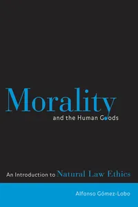Morality and the Human Goods_cover