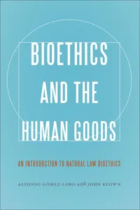 Bioethics and the Human Goods_cover