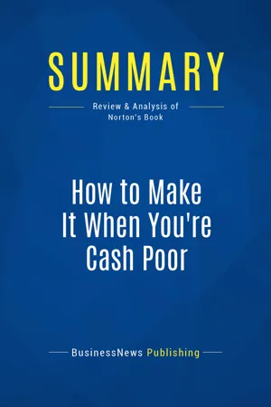 Summary: How to Make It When You're Cash Poor