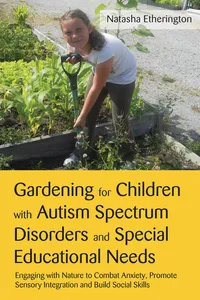 Gardening for Children with Autism Spectrum Disorders and Special Educational Needs_cover