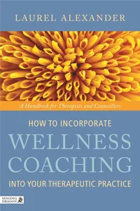 How to Incorporate Wellness Coaching into Your Therapeutic Practice_cover
