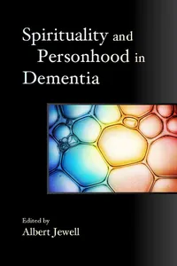 Spirituality and Personhood in Dementia_cover