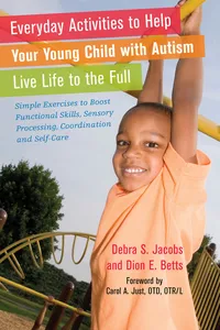 Everyday Activities to Help Your Young Child with Autism Live Life to the Full_cover