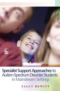 Specialist Support Approaches to Autism Spectrum Disorder Students in Mainstream Settings_cover