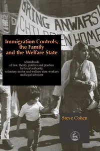 Immigration Controls, the Family and the Welfare State_cover