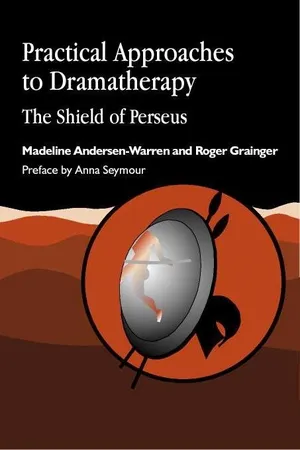 Practical Approaches to Dramatherapy