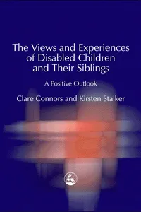 The Views and Experiences of Disabled Children and Their Siblings_cover