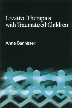 Creative Therapies with Traumatised Children