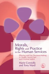 Morals, Rights and Practice in the Human Services_cover