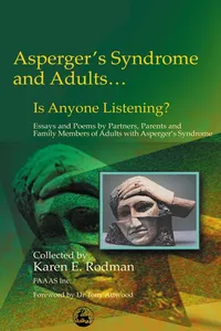 Asperger Syndrome and Adults... Is Anyone Listening?_cover