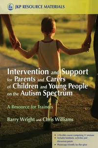 Intervention and Support for Parents and Carers of Children and Young People on the Autism Spectrum_cover