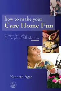 How to Make Your Care Home Fun_cover