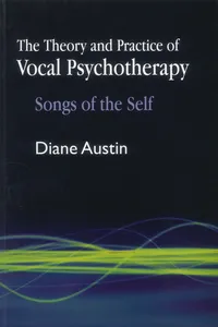 The Theory and Practice of Vocal Psychotherapy_cover