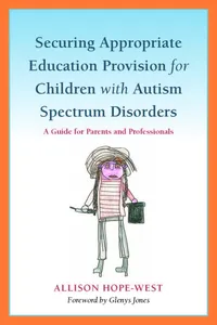 Securing Appropriate Education Provision for Children with Autism Spectrum Disorders_cover