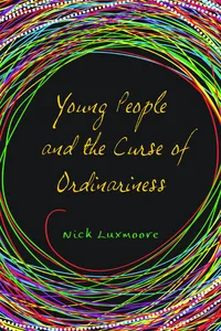 Young People and the Curse of Ordinariness_cover