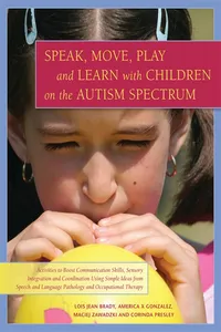 Speak, Move, Play and Learn with Children on the Autism Spectrum_cover
