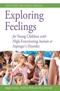 Exploring Feelings for Young Children with High-Functioning Autism or Asperger's Disorder_cover