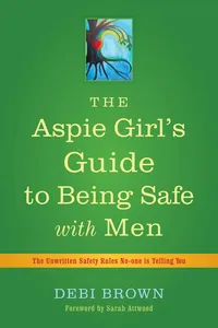 The Aspie Girl's Guide to Being Safe with Men_cover