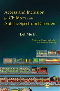 Access and Inclusion for Children with Autistic Spectrum Disorders_cover