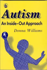 Autism: An Inside-Out Approach_cover