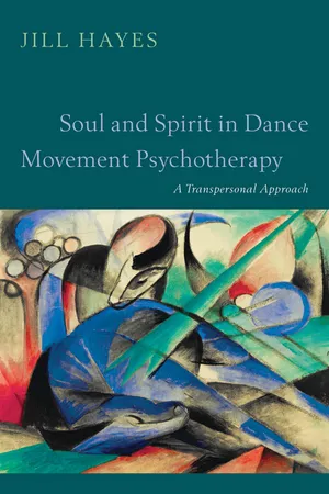 Soul and Spirit in Dance Movement Psychotherapy