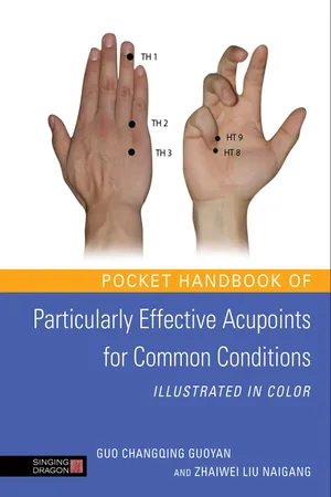 Pocket Handbook of Particularly Effective Acupoints for Common Conditions Illustrated in Color