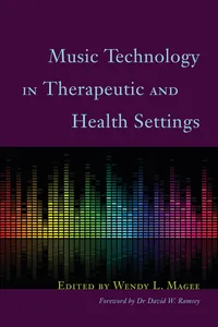 Music Technology in Therapeutic and Health Settings_cover