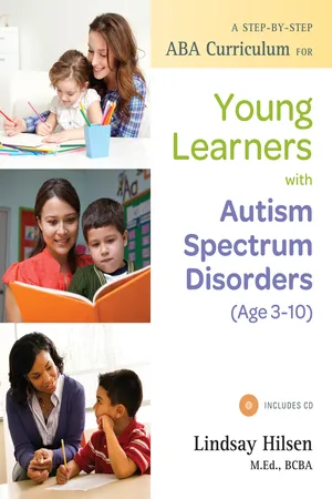 A Step-by-Step ABA Curriculum for Young Learners with Autism Spectrum Disorders (Age 3-10)