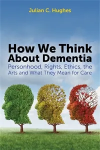 How We Think About Dementia_cover