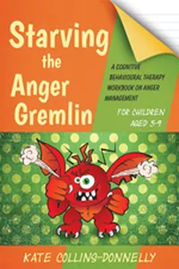 Starving the Anger Gremlin for Children Aged 5-9_cover